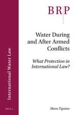 Water During and After Armed Conflicts: What Protection in International Law?