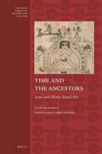 Time and the Ancestors: Aztec and Mixtec Ritual Art