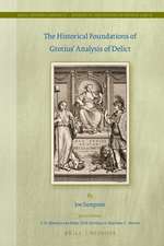 The Historical Foundations of Grotius’ Analysis of Delict