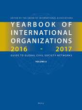 Yearbook of International Organizations 2017-2018, Volume 6: Who's Who in International Organizations