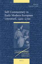 Self-Commentary in Early Modern European Literature, 1400–1700