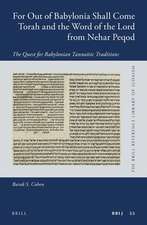 For Out of Babylonia Shall Come Torah and the Word of the Lord from Nehar Peqod: The Quest for Babylonian Tannaitic Traditions