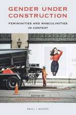 Gender under Construction: Femininities and Masculinities in Context