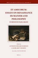 Et Amicorum: Essays on Renaissance Humanism and Philosophy: in Honour of Jill Kraye