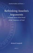 Rethinking Anselm's Arguments: A Vindication of his Proof of the Existence of God