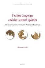 Pauline Language and the Pastoral Epistles: A Study of Linguistic Variation in the <i>Corpus Paulinum</i>