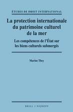 La protection internationale du patrimoine culturel de la mer: Les compétences de l’État sur les biens culturels submerges