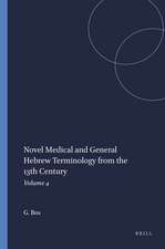 Novel Medical and General Hebrew Terminology from the 13th Century: Volume 4