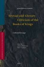 Textual and Literary Criticism of the Books of Kings: Collected Essays