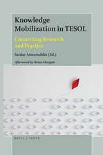 Knowledge Mobilization in TESOL: Connecting Research and Practice