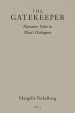 The Gatekeeper: Narrative Voice in Plato's Dialogues