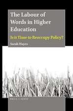 The Labour of Words in Higher Education: Is it Time to Reoccupy Policy?