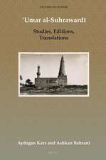 ʿUmar al-Suhrawardī: Studies, Editions, Translations