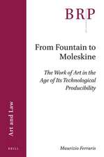 From Fountain to Moleskine: The Work of Art in the Age of its Technological Producibility