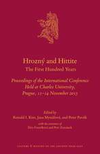 Hrozný and Hittite: The First Hundred Years