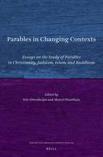 Parables in Changing Contexts: Essays on the Study of Parables in Christianity, Judaism, Islam, and Buddhism