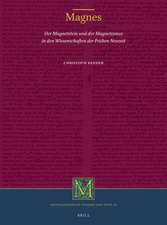 Magnes: Der Magnetstein und der Magnetismus in den Wissenschaften der Frühen Neuzeit