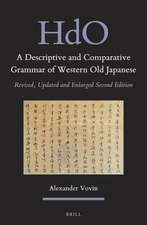 A Descriptive and Comparative Grammar of Western Old Japanese (2 vols)