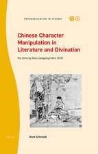 Chinese Character Manipulation in Literature and Divination: The <i>Zichu</i> by Zhou Lianggong (1612–1672)