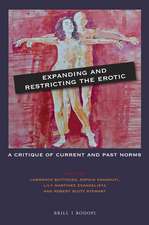 Expanding and Restricting the Erotic: A Critique of Current and Past Norms