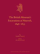 The British Museum’s Excavations at Nineveh, 1846–1855