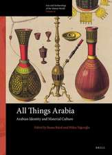 All Things Arabia: Arabian Identity and Material Culture