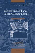 Ronsard and Du Bartas in Early Modern Europe