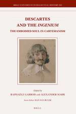 Descartes and the <i>Ingenium</i>: The Embodied Soul in Cartesianism 