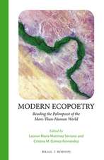 Modern Ecopoetry: Reading the Palimpsest of the More-Than-Human World