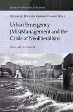 Urban Emergency (Mis)Management and the Crisis of Neoliberalism: Flint, MI in Context