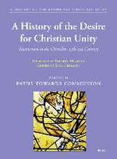 A History of the Desire for Christian Unity, Volume: II