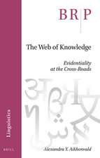 The Web of Knowledge: Evidentiality at the Cross-Roads