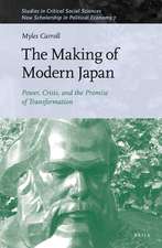 The Making of Modern Japan: Power, Crisis, and the Promise of Transformation