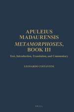 Apuleius Madaurensis. <i>Metamorphoses</i>, Book III: Text, Introduction, Translation, and Commentary