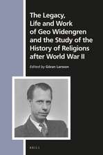 The Legacy, Life and Work of Geo Widengren and the Study of the History of Religions after World War II