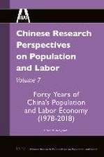 Chinese Research Perspectives on Population and Labor, Volume 7: Forty Years of China’s Population and Labor Economy (1978-2018)