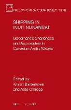 Shipping in Inuit Nunangat: Governance Challenges and Approaches in Canadian Arctic Waters