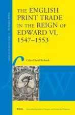 The English Print Trade in the Reign of Edward VI, 1547–1553