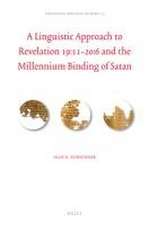 A Linguistic Approach to Revelation 19:11–20:6 and the Millennium Binding of Satan