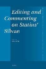 Editing and Commenting on Statius' <i>Silvae</i>