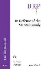 In Defense of the Marital Family