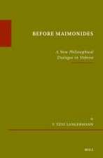 Before Maimonides: A New Philosophical Dialogue in Hebrew