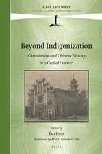 Beyond Indigenization: Christianity and Chinese History in a Global Context