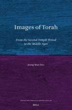 Images of Torah: From the Second-Temple Period to the Middle Ages