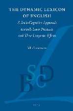 The Dynamic Lexicon of English: A Socio-Cognitive Approach towards Loan Processes and Their Linguistic Effects