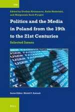 Politics and the Media in Poland from the 19th to the 21st Centuries: Selected Issues