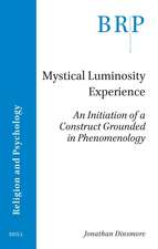 Mystical Luminosity Experience: An Initiation of a Construct Grounded in Phenomenology