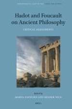 Hadot and Foucault on Ancient Philosophy