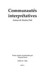 Communautés interprétatives: Autour de Stanley Fish