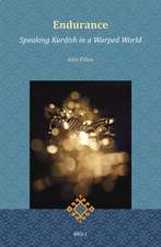 Endurance: Speaking Kurdish in a Warped World